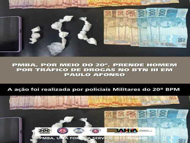POLICIA MILITAR PRENDE HOMEM POR TRÁFICO DE DROGAS NO BTN III EM PAULO AFONSO