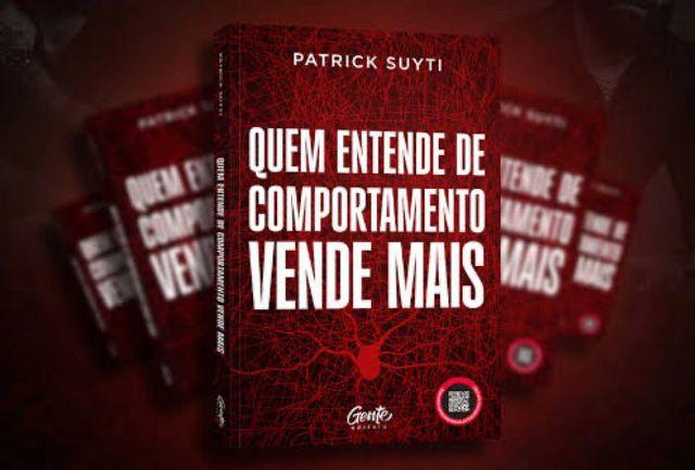 Patrick Suyti lança livro 'Quem entende de comportamento vende mais' com estratégias para alavancar vendas