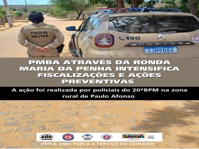 POLICIA MILITAR ATRAVÉS RONDA MARIA DA PENHA INTENSIFICA FISCALIZAÇÕES E AÇÕES PREVENTIVAS NA ZONA RURAL DE PAULO AFONSO