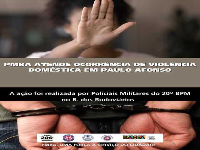 POLICIA MILITAR ATENDE OCORRÊNCIA DE VIOLÊNCIA DOMÉSTICA EM PAULO AFONSO