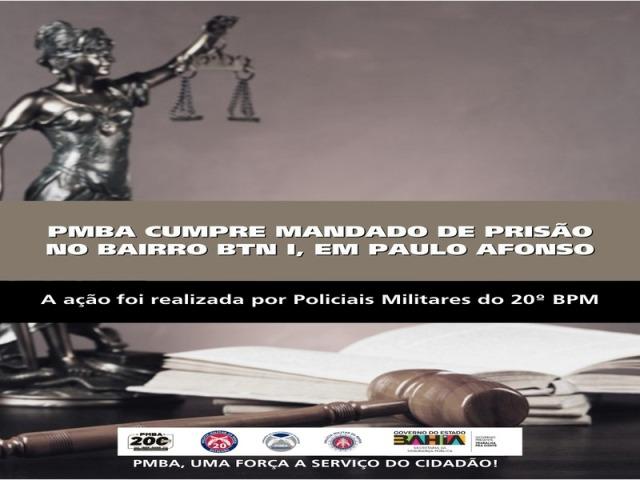 POLICIA MILITAR CUMPRE MANDADO DE PRISÃO NO BAIRRO BTN I, EM PAULO AFONSO