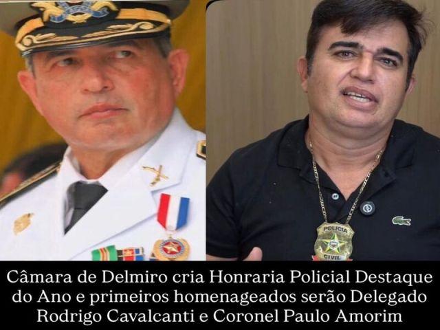 Câmara de Delmiro cria Honraria Policial Destaque do Ano e primeiros homenageados serão Delegado Rodrigo Cavalcanti e Coronel Paulo Amorim