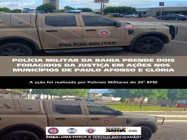 POLÍCIA MILITAR DA BAHIA PRENDE DOIS FORAGIDOS DA JUSTIÇA EM AÇÕES NOS MUNICÍPIOS DE PAULO AFONSO E GLÓRIA